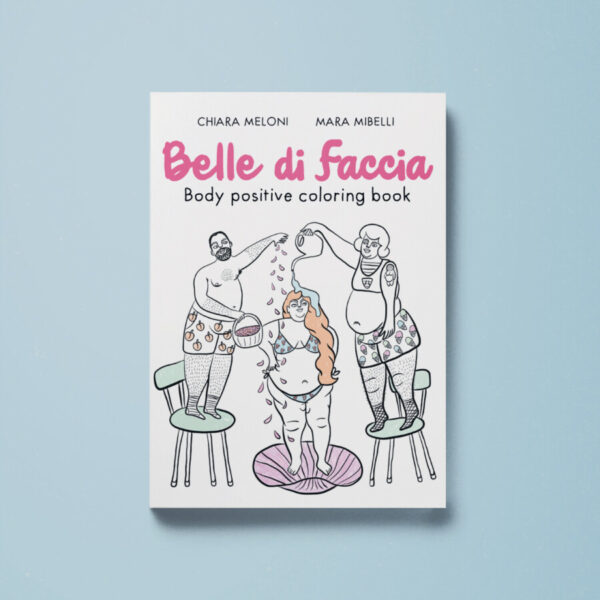 Belle di faccia - Mara Mibelli, Chiara Meloni - Libreria Tlon