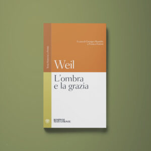 L'ombra e la grazia - Simone Weil - Libreria Tlon