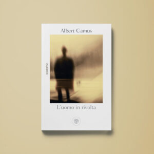 L'uomo in rivolta - Albert Camus - Libreria Tlon