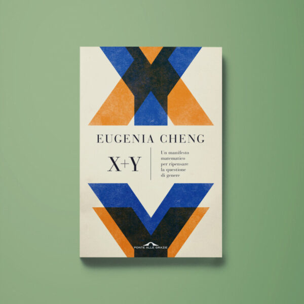 X+Y - Eugenia Cheng - Libreria Tlon