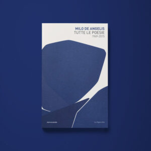 Tutte le poesie - Milo De Angelis - Libreria Tlon