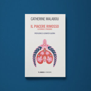 Il piacere rimosso - Catherine Malabou - Libreria Tlon