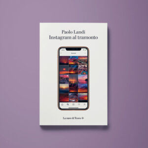 Instagram al tramonto - Paolo Landi - Libreria Tlon