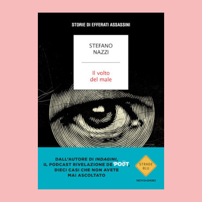 Il volto del male - Stefano Nazzi